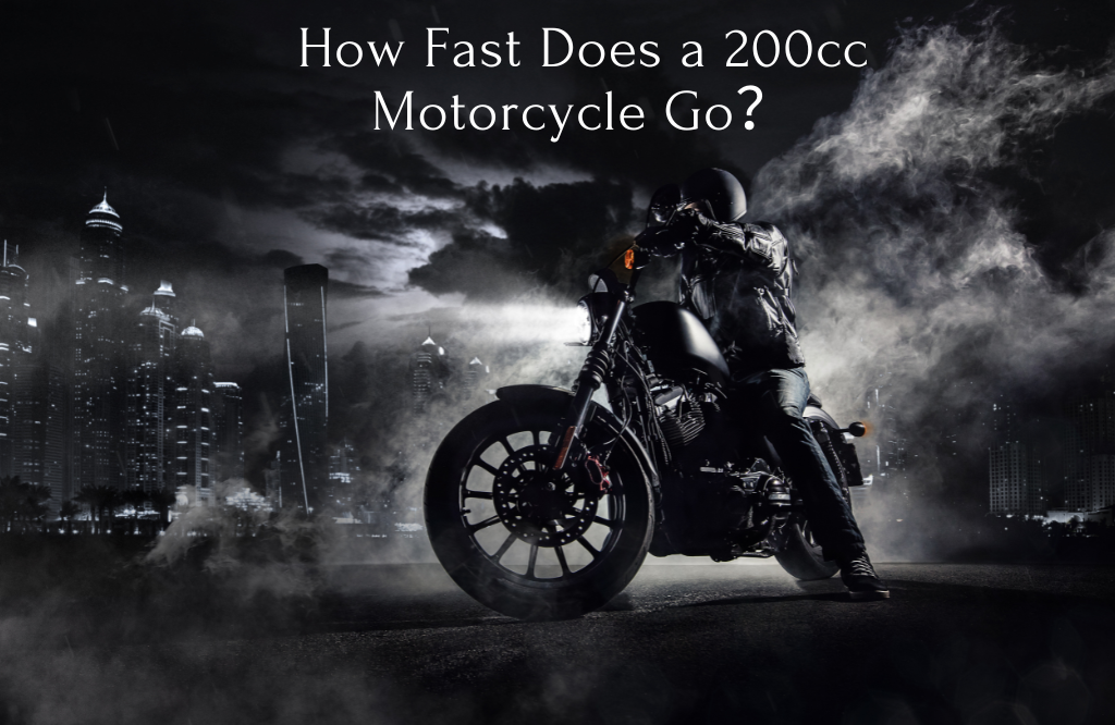 How Fast Does a 200cc Motorcycle Go？