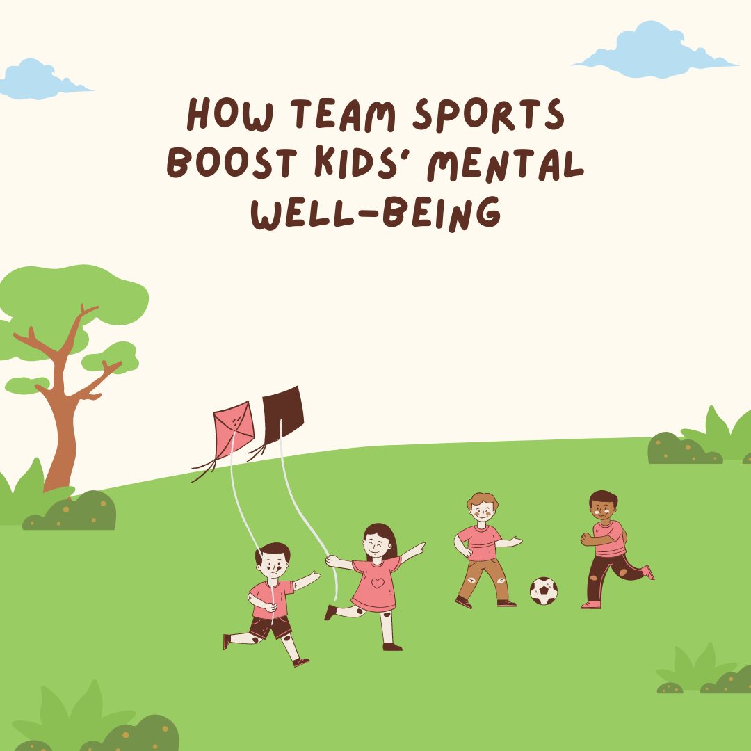 Game On! How Team Sports Boost Kids' Mental Well-Being