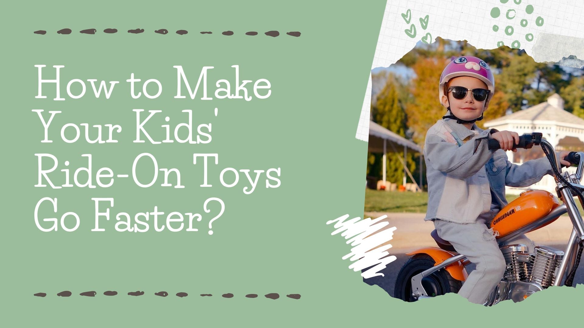 How to Make Your Kids' Ride-On Toys Go Faster?