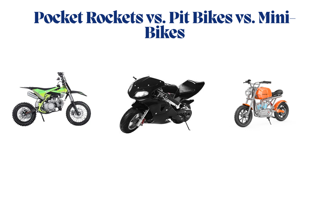 Pocket Rockets vs. Pit Bikes vs. Mini-Bikes: How to Tell Them Apart