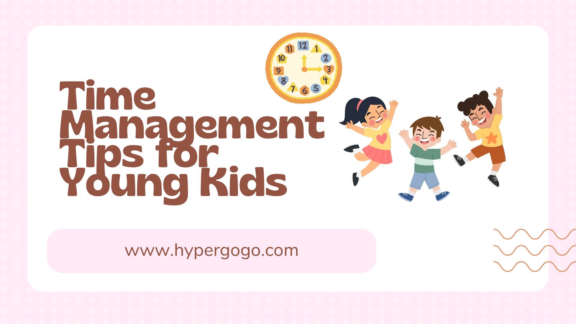 Time Management Tips for Young Kids