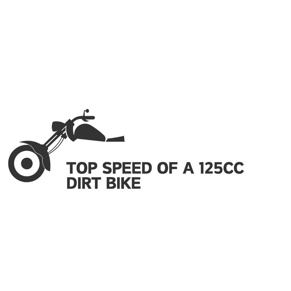 What is the Top Speed of a 125cc Dirt Bike?